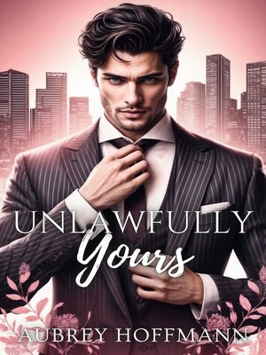 cover image of Unlawfully Yours